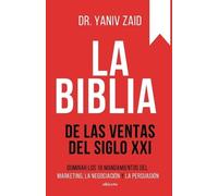 Yaniv Zaid La Biblia De LAS Ventas Del Siglo Xxi (Tascabile)