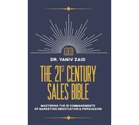 Yaniv Zaid The 21st Century Sales Bible (Tascabile)