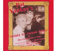 Yankee, Pat & Her Gentlemen Of Jazz - Vol. 2-Salute To Saloon Tunes