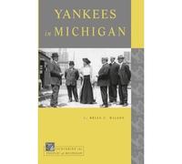 Yankees in Michigan (Alla scoperta dei popoli di Michiga - Libro in...