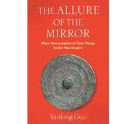 Yanlong Guo The Allure of the Mirror (Copertina rigida)