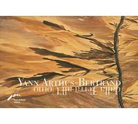 Yann Arthus-Bertrand. Dalla terra all'uomo. Con DVD