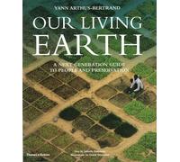 Yann Arthus-Bertrand Our Living Earth (Copertina rigida)