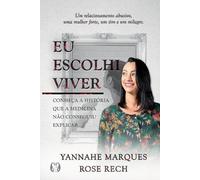 Yannahe Marques Eu Escolhi Viver (Tascabile)