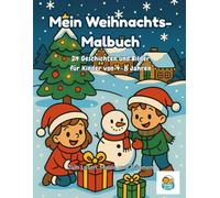 Yanni & Lini: Mein Weihnachts-Mal- und Geschichtenbuch: 24 Weihnachtsgeschichten mit passenden Ausmalbildern für Kinder von 4-8 Jahren - kreativ, spannend & festlich