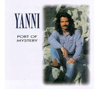Yanni - Port of Mystery