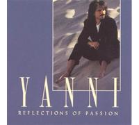 Yanni - Reflections of Passion
