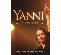 Yanni - Yanni: A Living Legacy