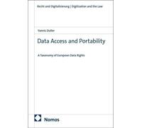 Yannic Duller Data Access and Portability: A Taxonomy of European Da (Tascabile)