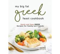 Yannick Alcorn My Big Fat Greek Feast Cookbook (Tascabile)