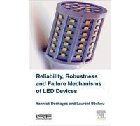 Yannick Deshaye Reliability, Robustness and Failure Mechanism (Copertina rigida)