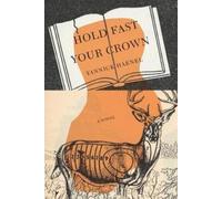 Yannick Haenel Hold Fast Your Crown (Copertina rigida)