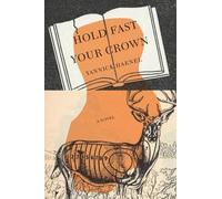 Yannick Haenel Hold Fast Your Crown (Copertina rigida)