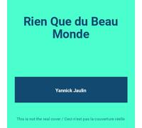 Yannick Jaulin - Rien Que Du Beau Monde