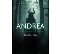 Yannick Le Roux Andrea - What starts as a new beginning may lead to (Tascabile)