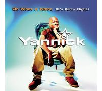Yannick - Oh What a Night (It's Party Ni [Import]