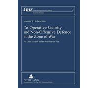 Yannis A. Stiva Co-Operative Security and Non-Offensive Defence in t (Tascabile)