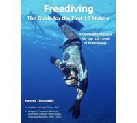 Yannis Detorakis Freediving - The Guide for the First 10 Meters (Tascabile)