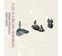 Yannis Kyriakides & Andy Moor A Life Is a Billion Heartbeats (Vinyl LP)