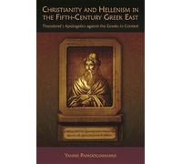 Yannis Papadogi Christianity and Hellenism in the Fifth-Century Gre (Tascabile)