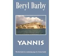 YANNIS: The first book in a continuing saga of a Cretan family