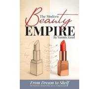 Yannis Zand The Modern Beauty Empire (Tascabile)