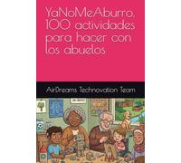 YaNoMeAburro. 100 actividades para hacer con los abuelos