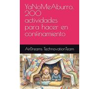 YaNoMeAburro. 200 actividades para hacer en confinamiento