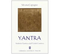Yantra. Simbolo tantrico dell'unità cosmica