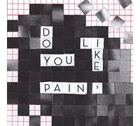 Yanya, Nilufer - Do You Like Pain