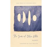 Yanyi The Year of Blue Water (Tascabile) Yale Series of Younger Poets