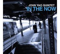 Yao, John - In The Now