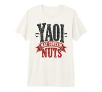 Yaoi May Contain Nuts Funny Manga Bl Maglietta Premium