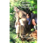 Yaosen: En Busca del Amor 2: (Nuevos Horizontes)