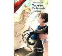 Yaosen: En Busca del Amor 3: (Yongrui)