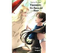 Yaosen: En Busca del Amor 3: (Yongrui)
