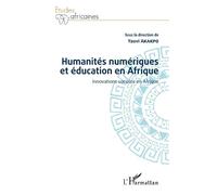 Yaovi Akakpo Humanités numériques et éducation en Afrique (Tascabile)