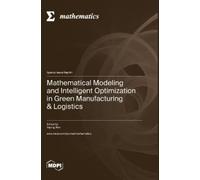 Yaping Ren Mathematical Modeling and Intelligent Optimization (Copertina rigida)