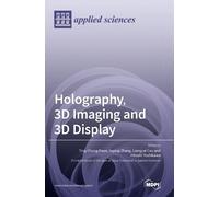 Yaping Zhang Holography, 3D Imaging and 3D Display (Copertina rigida)