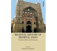 Yaqub Ali Khan Regional History of Medieval India (Copertina rigida)