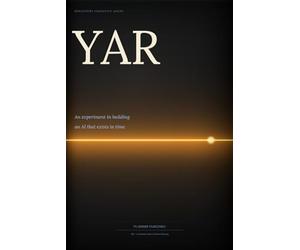 YAR: An Experiment in Building an AI That Exists in Time
