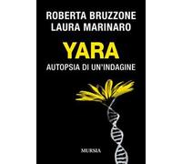 Yara. Autopsia di un'indagine
