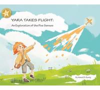 Yara Takes Flight: An Exploration of the Five Senses