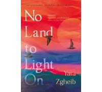 Yara Zgheib No Land to Light On (Copertina rigida)