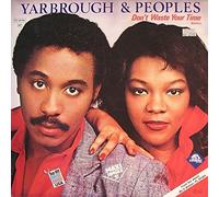 Yarbrough & Peoples - Don't Waste Your Time - Total Experience Records - FC 69188