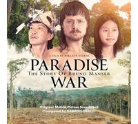 Yared, Gabriel - Paradise War The Story Of Bruno Manser
