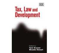 Yariv Brauner Tax, Law and Development (Copertina rigida)