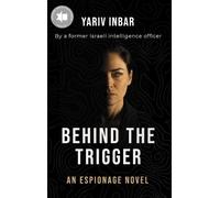 Yariv Inbar Behind The Trigger (Copertina rigida)