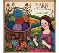 Yarn: 40 Fun Coloring Designs for Knitting and Crochet Enthusiasts (Bold-Easy Coloring Collection)