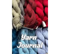 Yarn Journal: Hanks: Your space to track your completed project, works in progress, and yarn stash - all in one place!! Wonderful gift for your favorite yarn enthusiast, yourself included!!